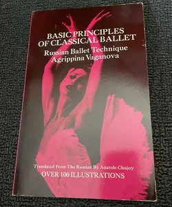 Basic Principles of Classical Ballet