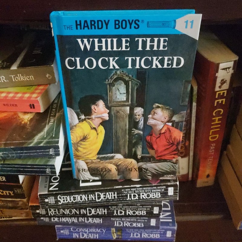 Hardy Boys 11: While the Clock Ticked