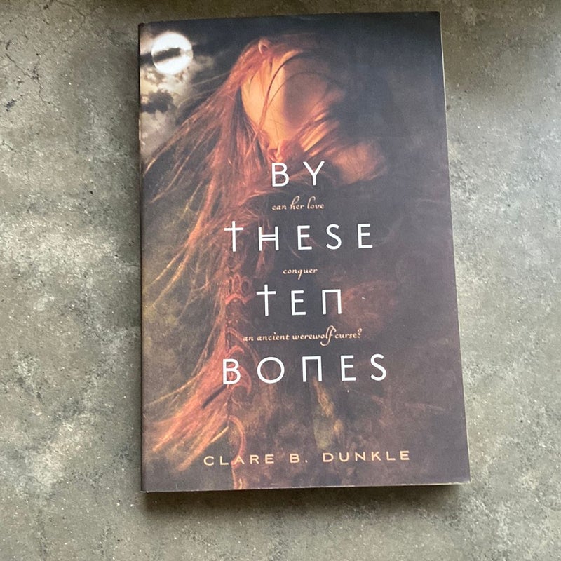 By These Ten Bones