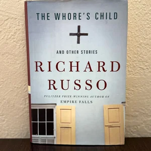 The Whore's Child and Other Stories