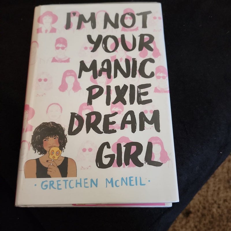 I'm Not Your Manic Pixie Dream Girl