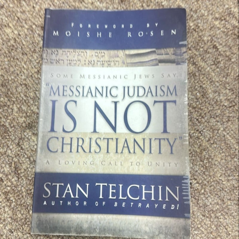 Messianic Judaism Is Not Christianity