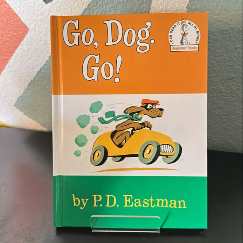 Go, Dog. Go!
