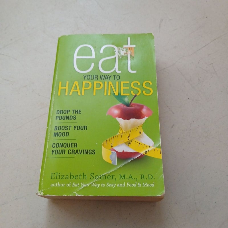 Eat Your Way to Happiness