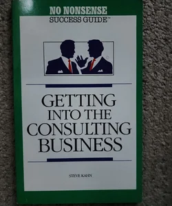Getting into the Consulting Business