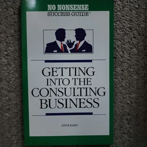 Getting into the Consulting Business