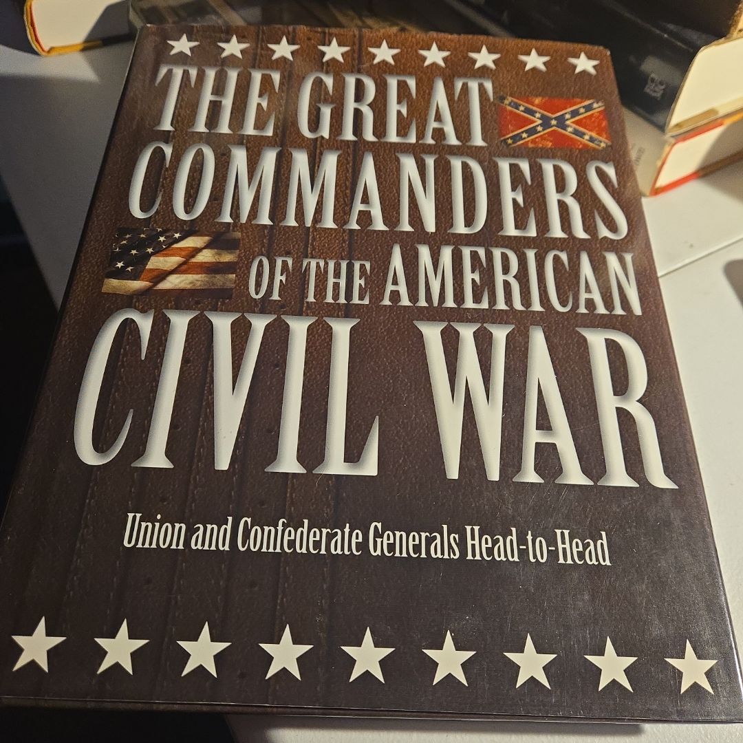 The Great Commanders of the American Civil War