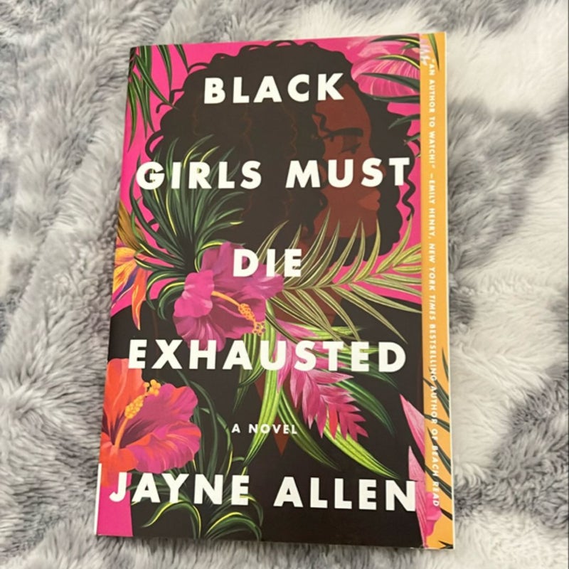 Black Girls Must Die Exhausted