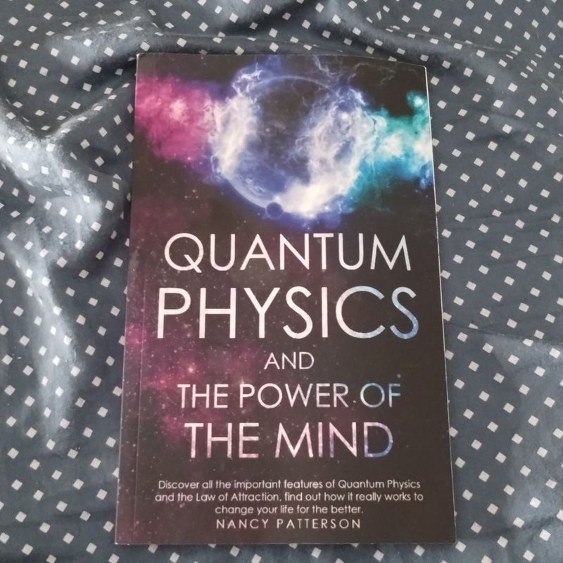 Quantum Physics and the Power of the Mind
