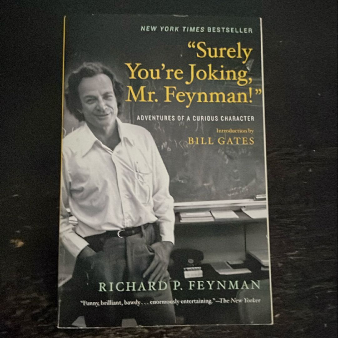 Surely You're Joking, Mr. Feynman!