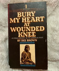 Bury My Heart At Wounded Knee