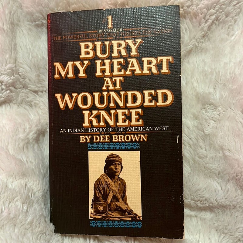 Bury My Heart At Wounded Knee