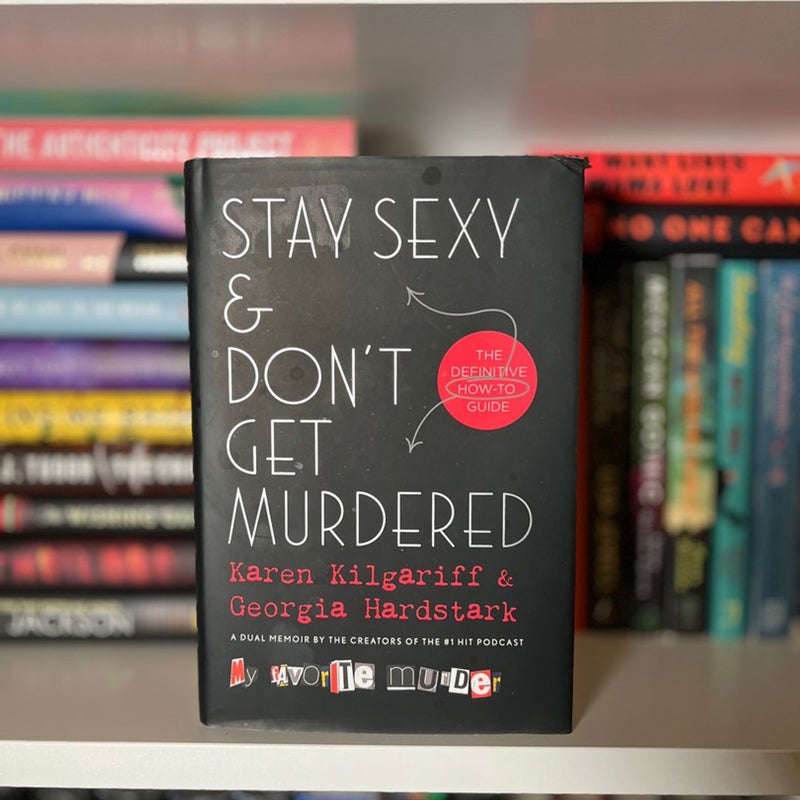 Stay Sexy and Don't Get Murdered