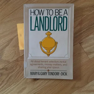 How to Be a Landlord