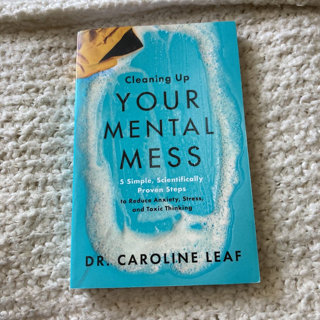 Cleaning up Your Mental Mess