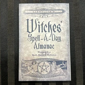 Llewellyn's 2013 Witches' Spell-A-Day Almanac