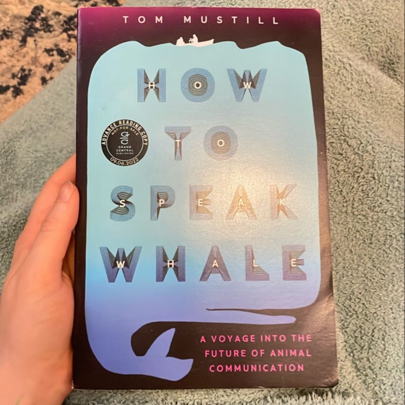 How to Speak Whale