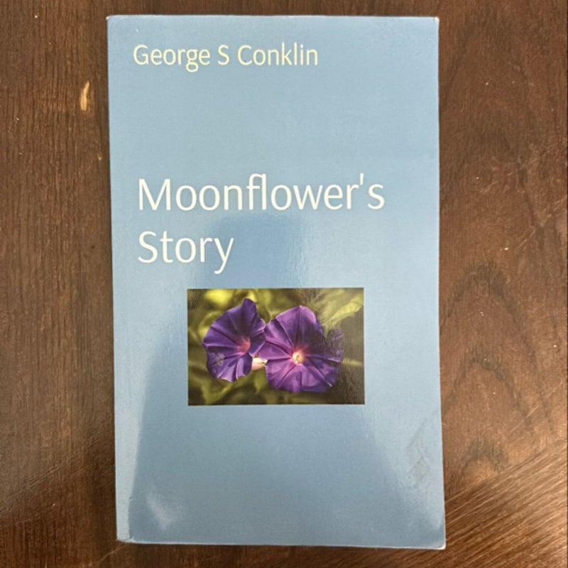 Moonflower’s Story