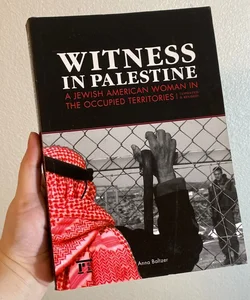 Witness in Palestine 