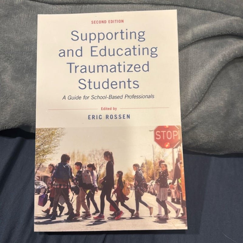 Supporting and Educating Traumatized Students