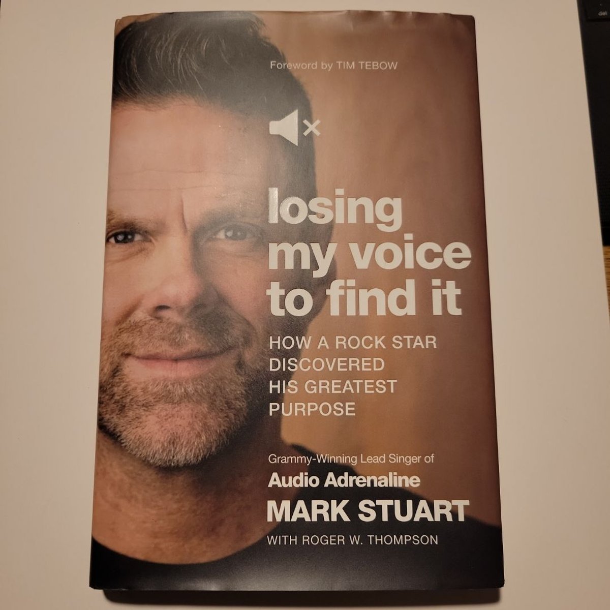 Losing My Voice to Find It by Mark Stuart, Roger W. Thompson
