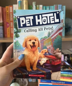 Pet Hotel #1: Calling All Pets!