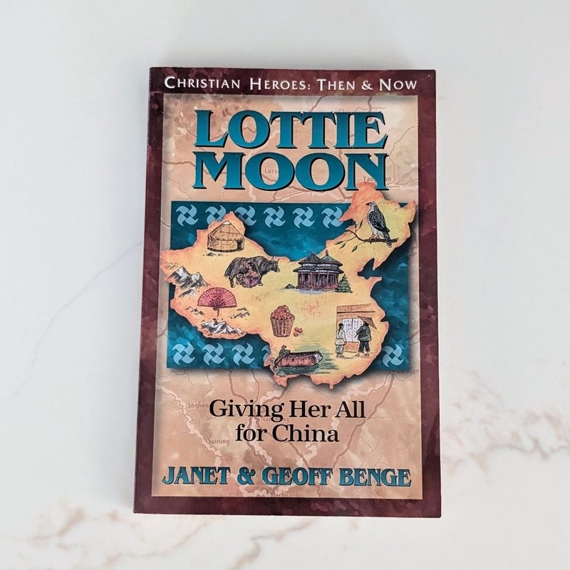 Christian Heroes - Then and Now - Lottie Moon