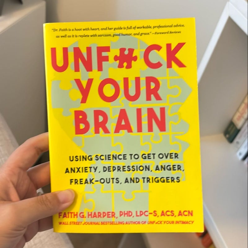 Unfuck Your Brain