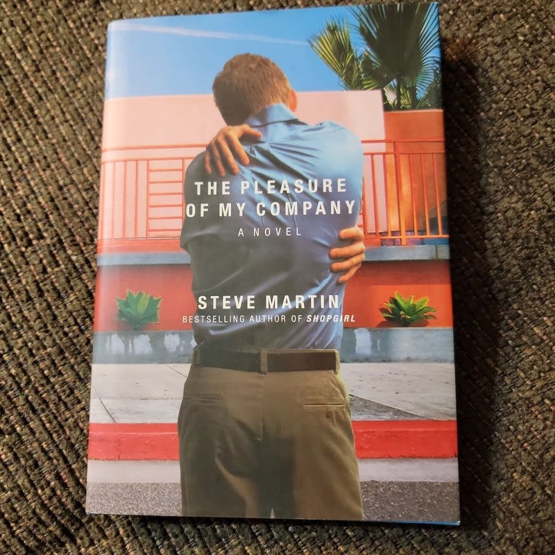 The Pleasure of My Company (First Edition)