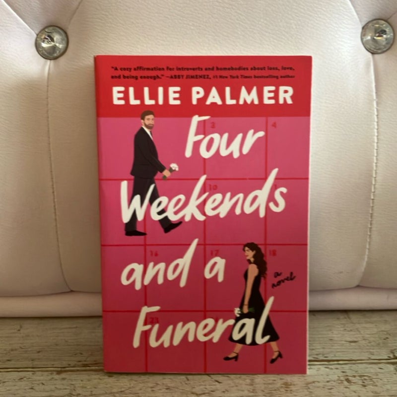 Four Weekends and a Funeral