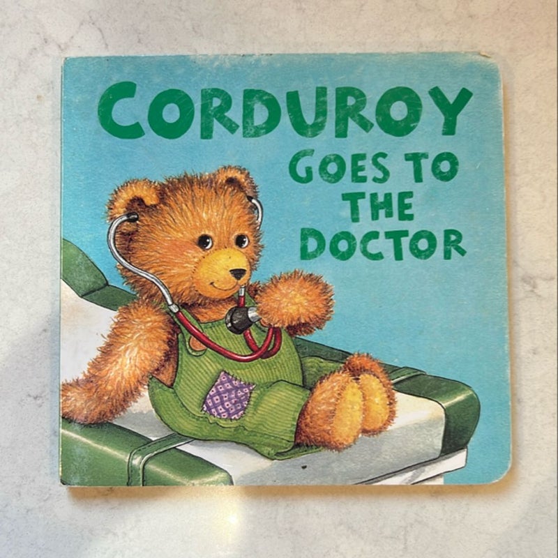 Corduroy Goes to the Doctor (lg Format)