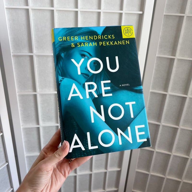 You Are Not Alone