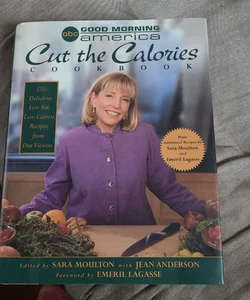 Good Morning America Cut the Calories Cookbook