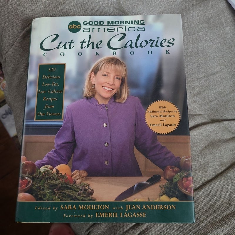 Good Morning America Cut the Calories Cookbook