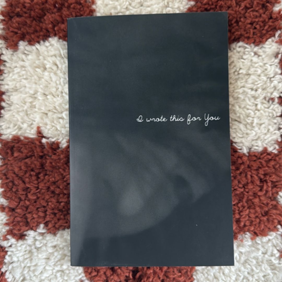 I Wrote This for You