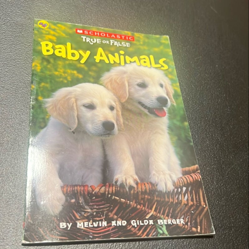 Baby Animals (Scholastic True or False)