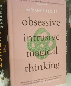 Obsessive, Intrusive, Magical Thinking