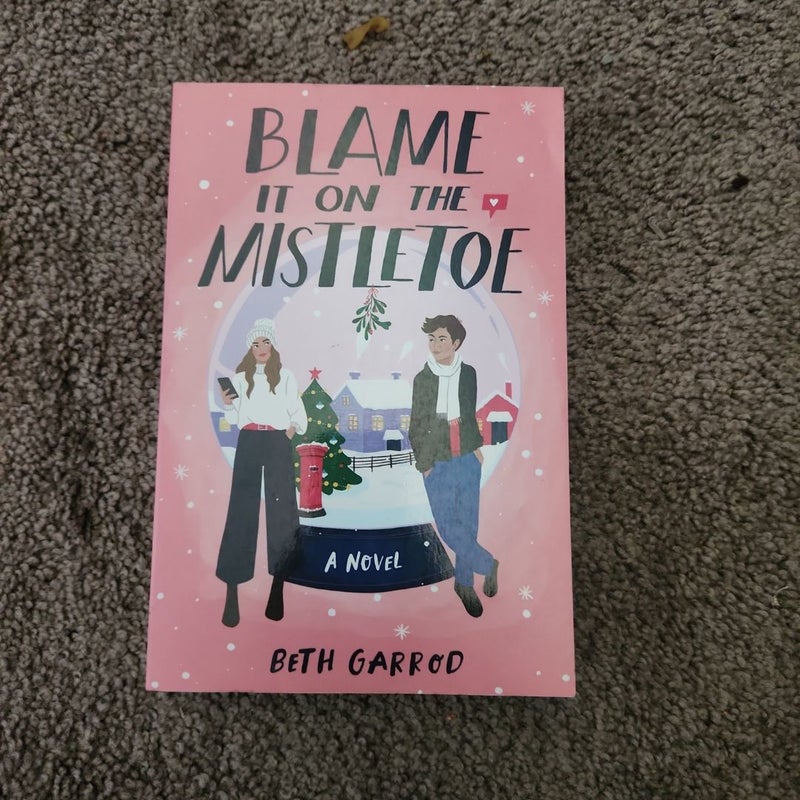 Blame It on the Mistletoe