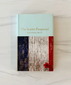The Scarlet Pimpernel (Macmillan Collector’s Library)