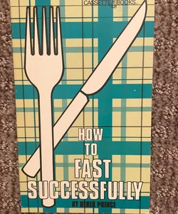How to  Fast Successfully 