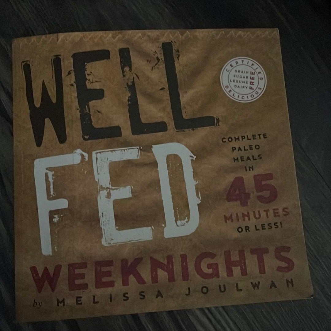 Well Fed Weeknights