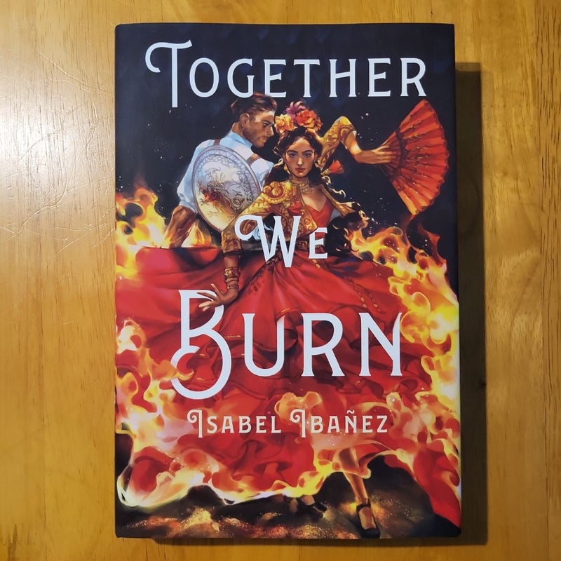 Together We Burn (SIGNED)