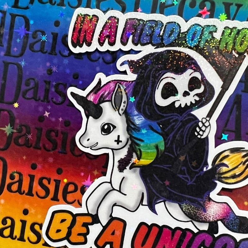 In a field of horses, be a unicorn Goth Rainbow Grim Reaper Sticker