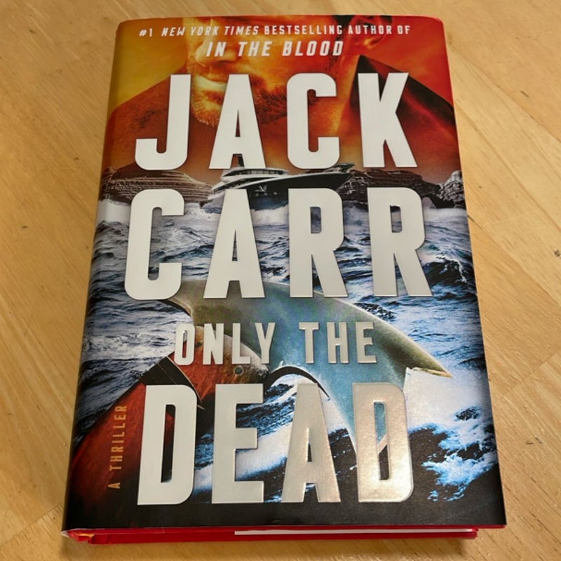 Only the Dead