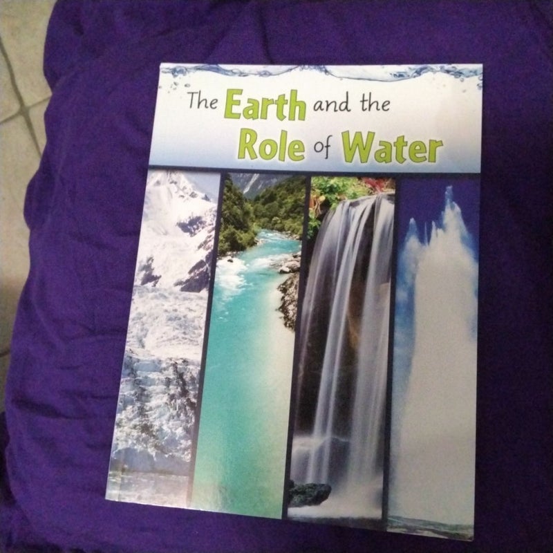 The Earth and the Role of Water