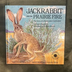 Jackrabbit and the Prairie Fire