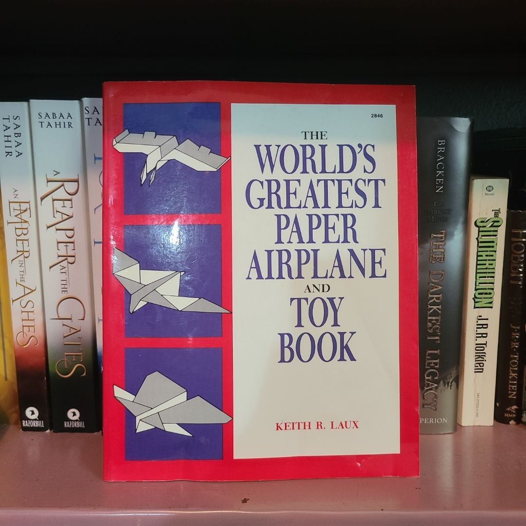 The World's Greatest Paper Airplane and Toy Book