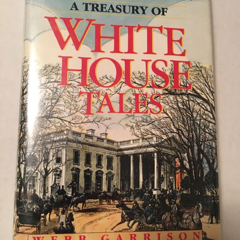 A Treasury of White House Tales