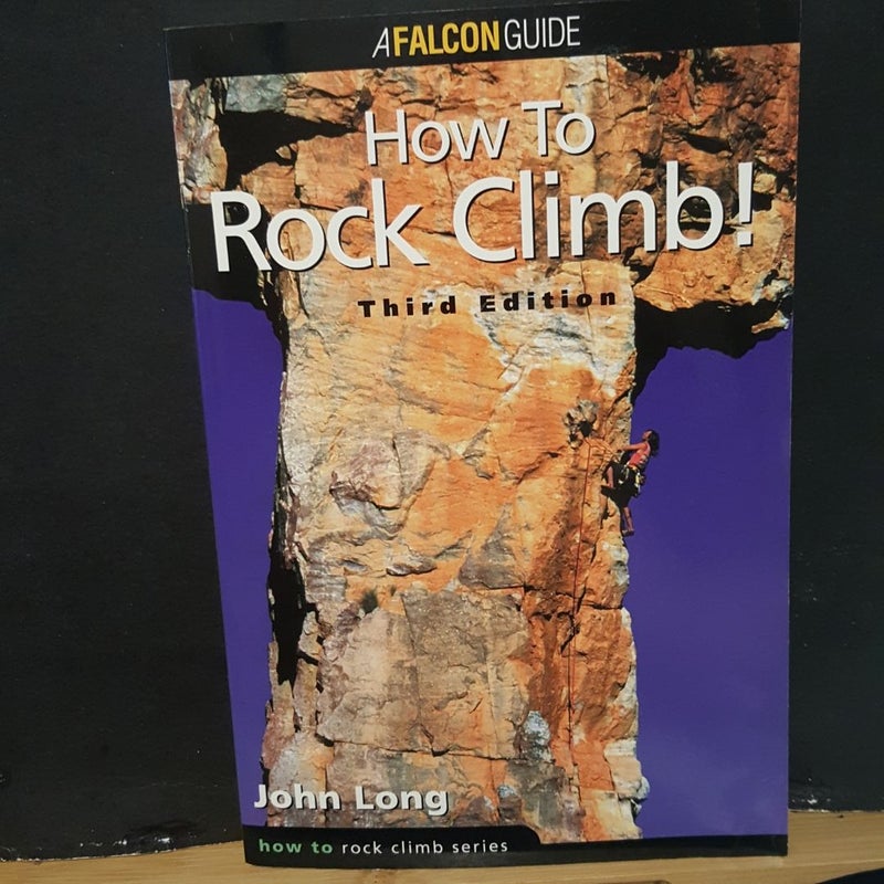 How to Rock Climb!