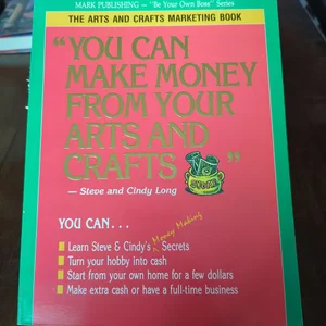 You Can Make Money from Your Arts and Crafts